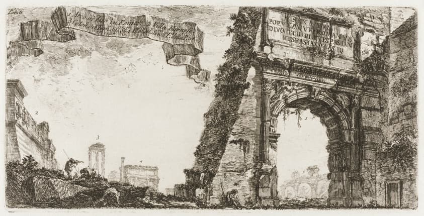 1. Arch of Titus. 2. Villa Farnese. 3. Columns of the Temple of Jupiter Stator [the Supporter]. 4. Arch of Septimius Severus. 5. Temple of Peace, plate six from Some Views of Triumphal Arches and other Monuments