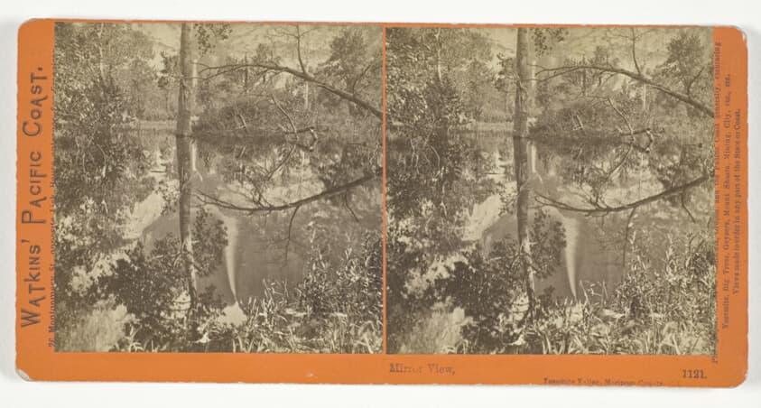 Mirror View, Yosemite Valley, Mariposa County, Cal.